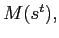$ M(s^{t}),$
