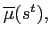 $ \overline{\mu}(s^{t}),$
