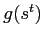 $ g(s^{t})$
