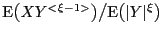 $ \E \bigl(XY^{<\xi-1>} \bigr) \big/ \E \bigl(\vert Y\vert^{\xi}\bigr)$