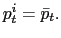 $ p_{t}^{i}=\bar{p}_{t}.$
