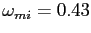 $ \omega_{mi} = 0.43$