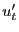 $ u^{\prime}_{t}$