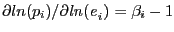 $\displaystyle \partial ln(p_{i}\mathit{)/\partial ln(e}_{i})_{ }= \mathbf{\mathit{\beta}}_{i }-1$