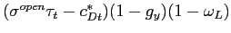 $ (\sigma^{open}\tau_{t} -c_{Dt}^{\ast})(1-g_{y})(1-\omega_{L})$