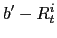 $ b^{\prime}-R_{t}^{i}$