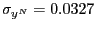 $ \sigma_{y^{N}} =0.0327$