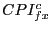 $ CPI_{fx}^{c}$