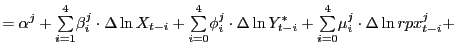$\displaystyle =\alpha^{j}+ {\textstyle\sum\limits_{i=1}^{4}} \beta_{i}^{j}\cdot\Delta\ln X_{t-i}+ {\textstyle\sum\limits_{i=0}^{4}} \phi_{i}^{j}\cdot\Delta\ln Y_{t-i}^{\ast}+ {\textstyle\sum\limits_{i=0}^{4}} \mu_{i}^{j}\cdot\Delta\ln rpx_{t-i}^{j}+$