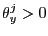 $\displaystyle \theta_{y}^{j}>0$