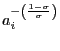 $ a_{i}^{-\left( \frac{1-\sigma}{\sigma}\right) }$