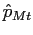 $ \hat{p}_{Mt}$