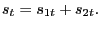 $\displaystyle s_{t} = s_{1t} + s_{2t}.$
