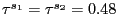 $ \tau^{s_{1}} = \tau^{s_{2}} = 0.48$