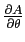 $\frac{\partial A}{\partial \theta}$