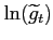 $ \ln(\widetilde{g}_t)$