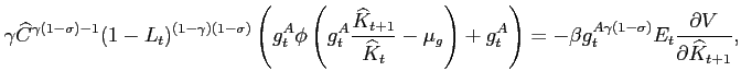 $\displaystyle \gamma \widehat{C}^{\gamma(1-\sigma)-1}(1-L_t)^{(1-\gamma)(1-\sigma)} \left(g_t^A\phi\left(g_t^A\frac{\widehat{K}_{t+1}}{\widehat{K}_t}-\mu_g\right)+g_t^A\right)=-\beta g_t^{A\gamma(1-\sigma)}E_t\frac{\partial V}{\partial \widehat{K}_{t+1}},$