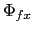 $ \Phi_{fx}$