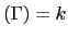 $ \left( \Gamma\right) =k$