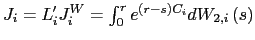 $ J_{i}=L_{i}^{\prime} J_{i}^{W}=\int_{0}^{r}e^{\left( r-s\right) C_{i}}dW_{2,i}\left( s\right) $