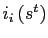 $ i_{i}\left( s^{t}\right) $