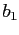 $ b_{1}$