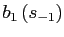 $ b_{1}\left( s_{-1}\right) $