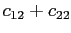 $\displaystyle c_{12}+c_{22}$