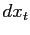 $ dx_{t}$