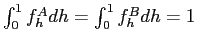 $ \int^{1}_{0}f^{A}_{h}dh=\int^{1}_{0}f^{B}_{h}dh=1$