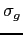 $ \sigma_g$