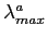 $ \lambda_{max}^{a}$