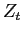 $ Z_{t}$