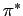 $ \pi^{*}$