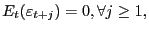 $\displaystyle E_{t}(\varepsilon_{t+j})=0, \forall j\ge 1,$
