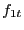 $\displaystyle f_{1t}$