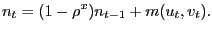 $\displaystyle n_{t}=(1-\rho^{x}) n_{t-1} + m(u_{t},v_{t}).$