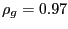 $ \rho _{g}=0.97$