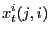 $\displaystyle x_{t}^{i}(j,i)$
