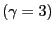 $ \left( \gamma=3\right) $