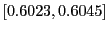 $ [0.6023,0.6045]$