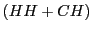 $ \left( HH+CH\right) $