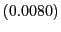$ (0.0080)$