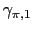 $ \gamma_{\pi,1}$