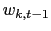 $ w _{k,t-1}$