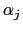 $ \alpha_{j}$