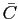 $ \bar{C}$