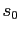 $\displaystyle s_{0}$
