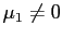 $ \mu_{1}\neq0$