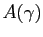 $ A(\gamma)$